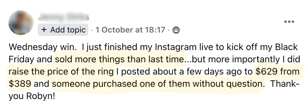 Wednesday win: raised her ring price from $389 to $629 and sold it without question